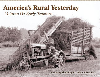 America's Rural Yesterday Vol 4: Early Tractors