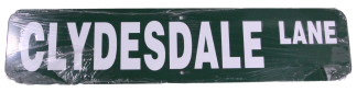 Clydesdale Lane Green Aluminum Sign